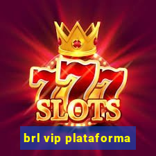 brl vip plataforma