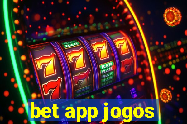 bet app jogos