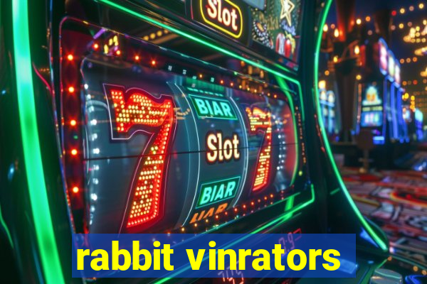 rabbit vinrators