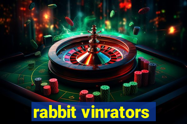 rabbit vinrators