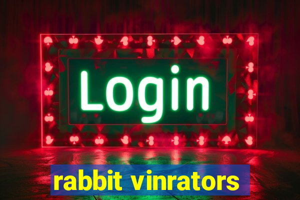 rabbit vinrators