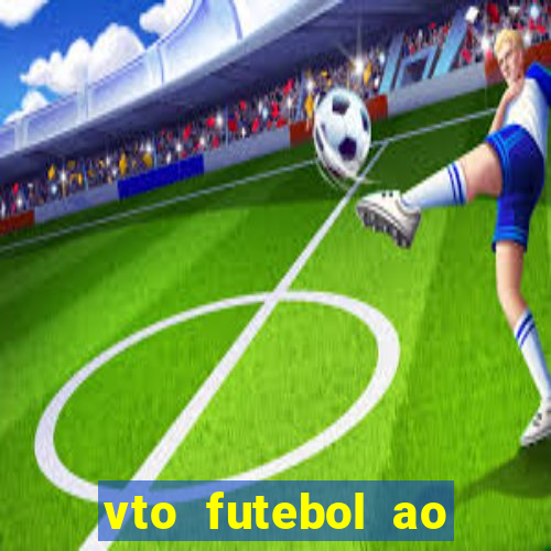 vto futebol ao vivo biz