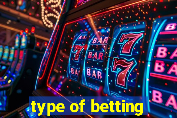 type of betting