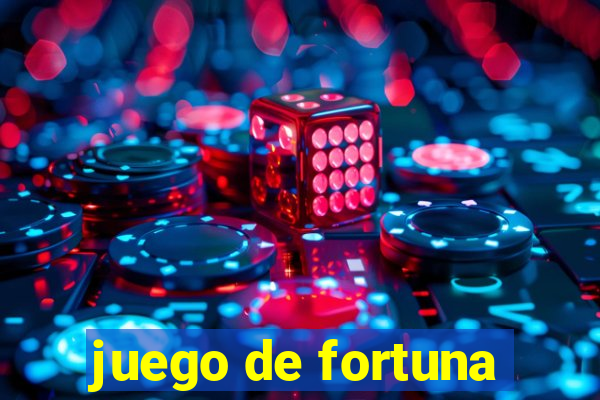 juego de fortuna