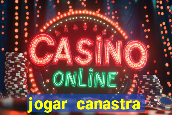 jogar canastra online valendo dinheiro