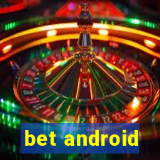 bet android