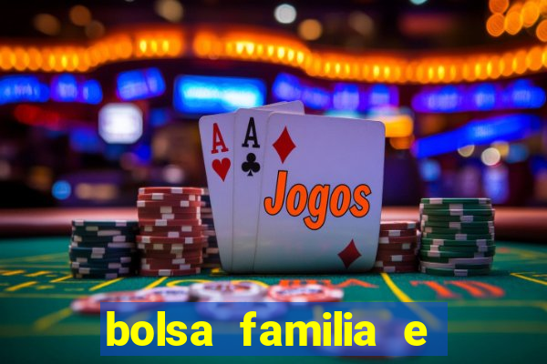 bolsa familia e jogo do tigrinho