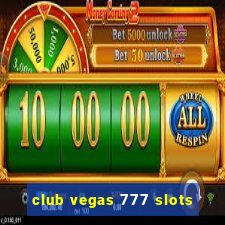 club vegas 777 slots