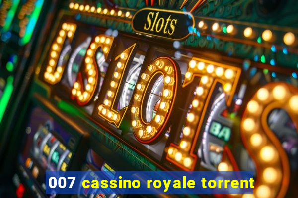 007 cassino royale torrent