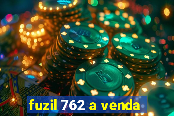 fuzil 762 a venda