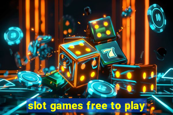 slot games free to play