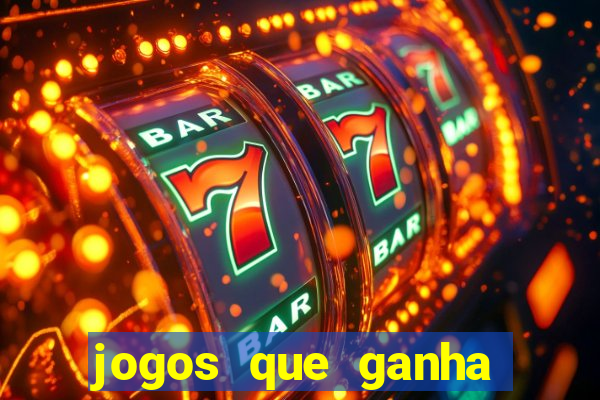 jogos que ganha dinheiro de verdade sem depositar