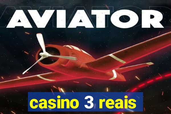 casino 3 reais