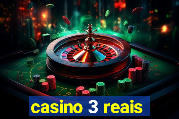 casino 3 reais