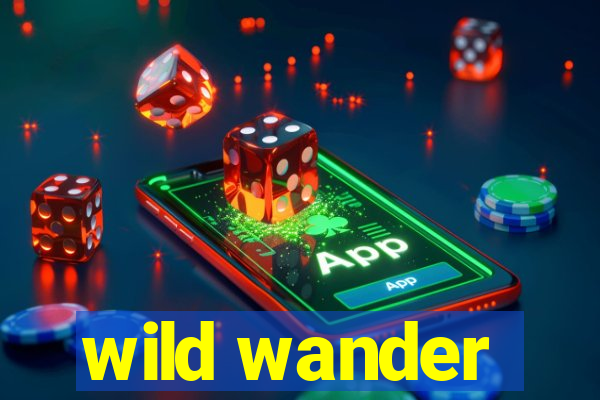 wild wander