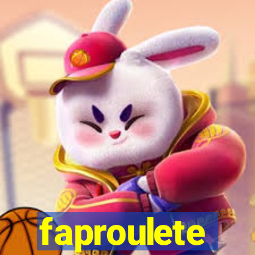 faproulete