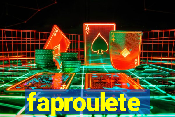 faproulete