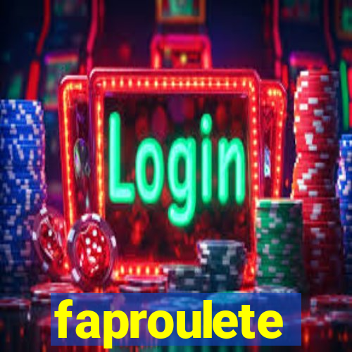 faproulete