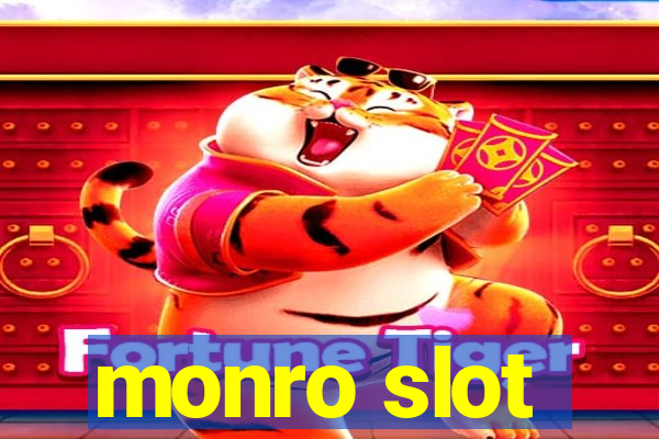 monro slot