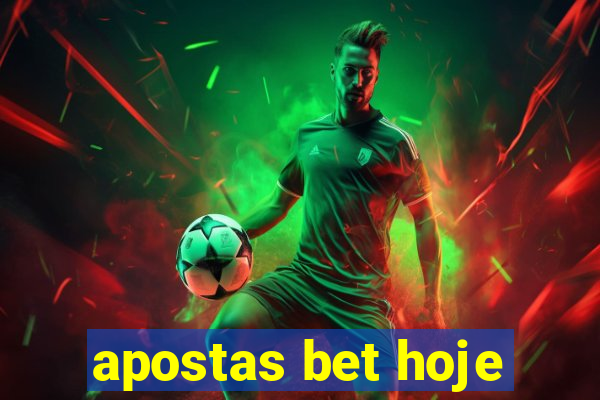 apostas bet hoje