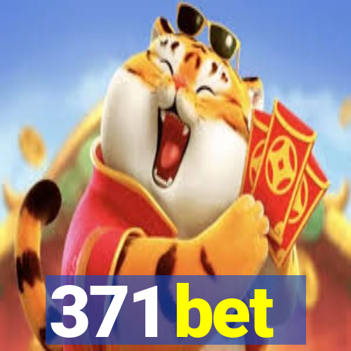 371 bet