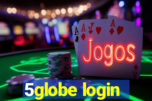 5globe login