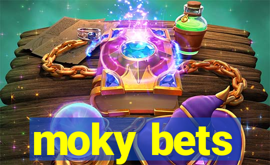 moky bets