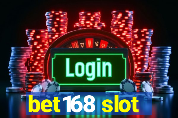 bet168 slot