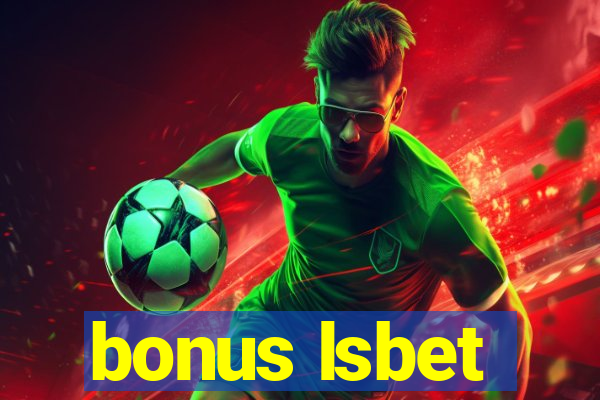 bonus lsbet