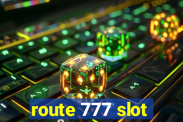 route 777 slot