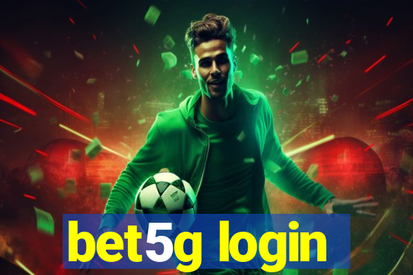 bet5g login