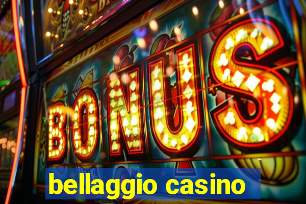 bellaggio casino