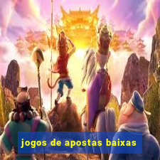 jogos de apostas baixas