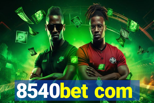 8540bet com