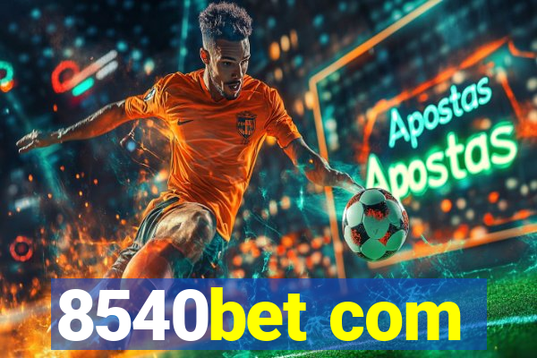 8540bet com