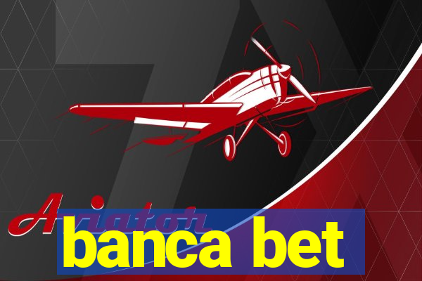 banca bet