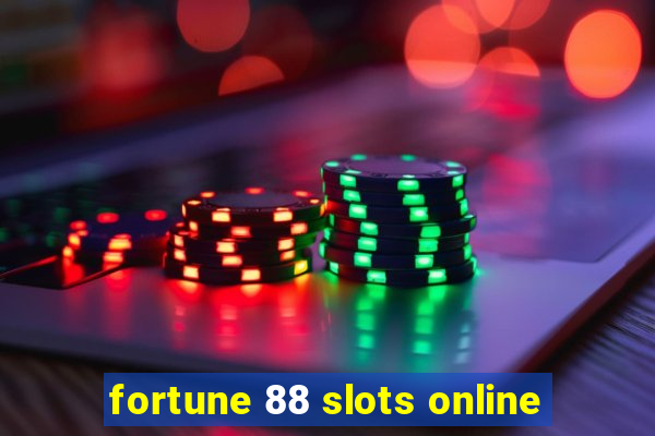 fortune 88 slots online