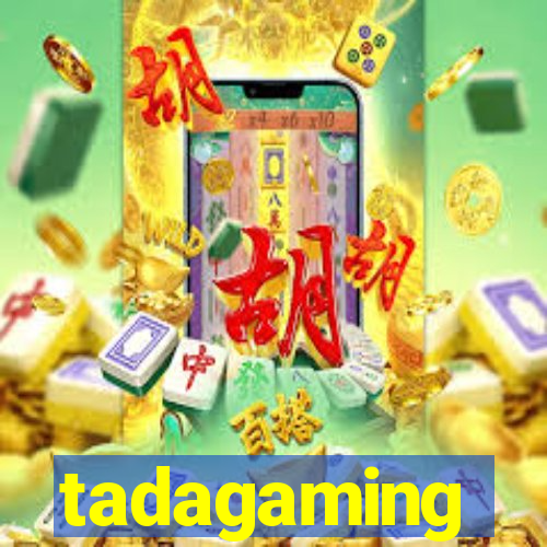 tadagaming