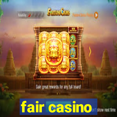 fair casino