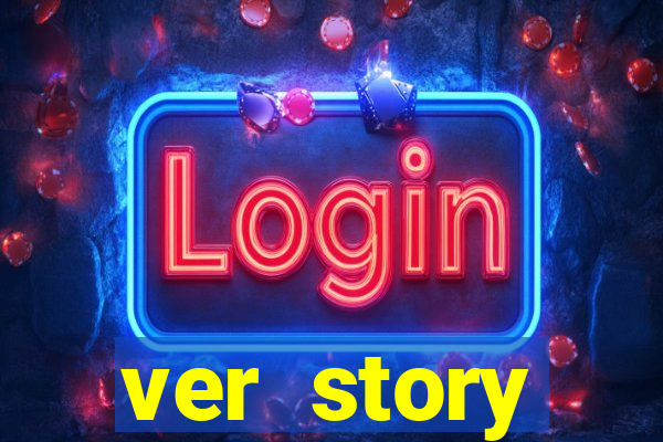 ver story anonimamente online