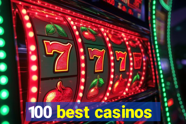 100 best casinos