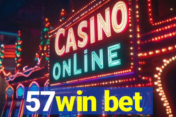 57win bet