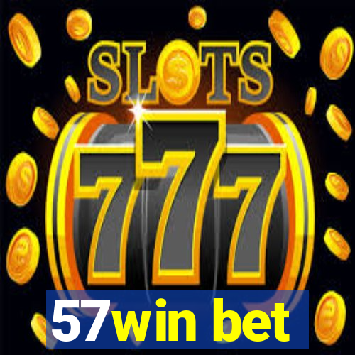 57win bet