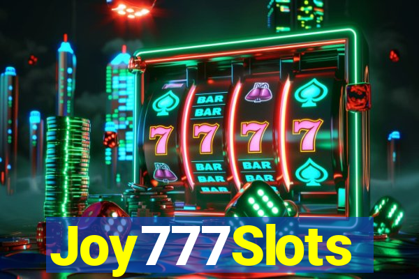 Joy777Slots