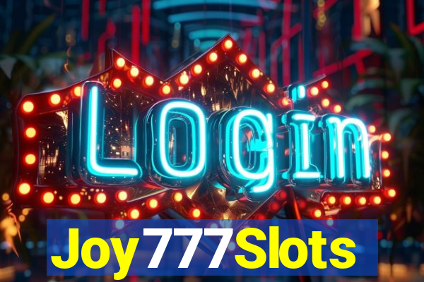 Joy777Slots