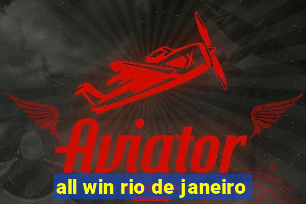 all win rio de janeiro