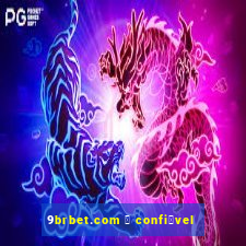 9brbet.com 茅 confi谩vel