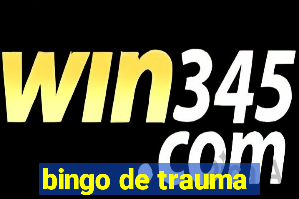 bingo de trauma