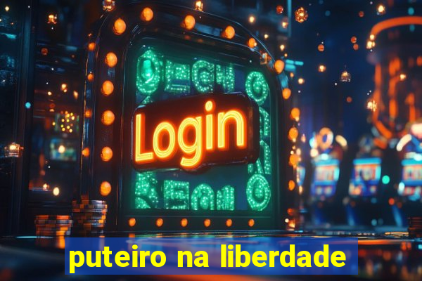 puteiro na liberdade