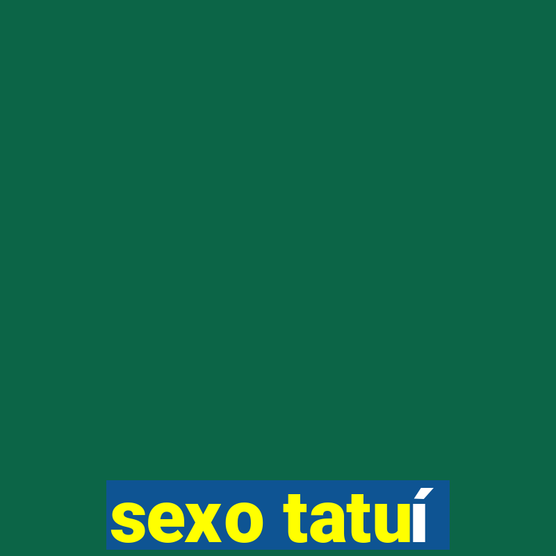 sexo tatuí